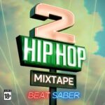 Beat Saber Hip Hop Mixtape 2 key art