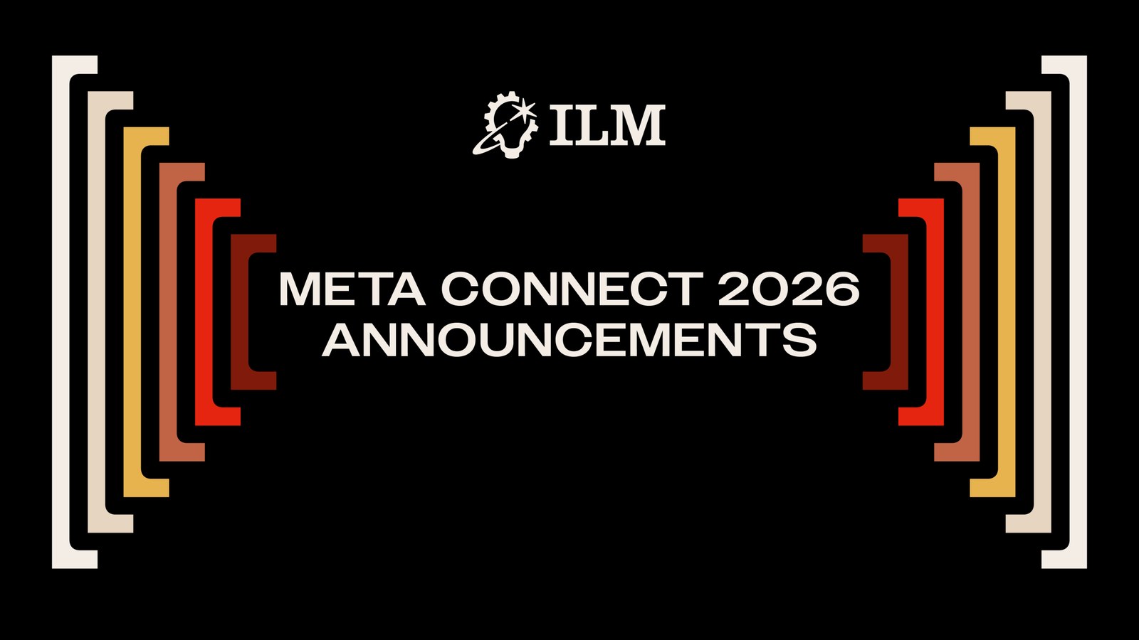 ILM Meta Connect 2026 announcement graphic